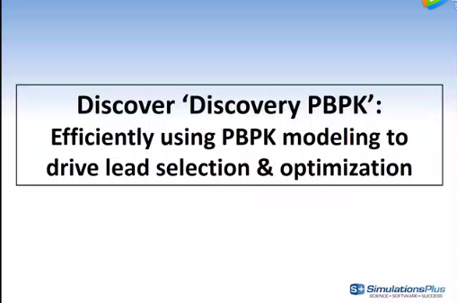 视频 | 迷你生理药动学PBPK模型助力药物早期发现与优化